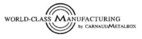 WORLD-CLASS MANUFACTURING by CARNAUDMETALBOX Logo (DPMA, 03.09.1994)