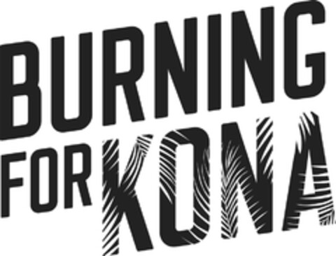 BURNING FOR KONA Logo (DPMA, 26.10.2016)