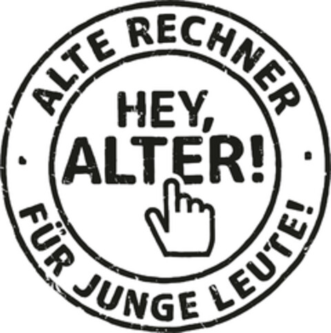 ALTE RECHNER · FÜR JUNGE LEUTE! · HEY, ALTER! Logo (DPMA, 03.06.2020)