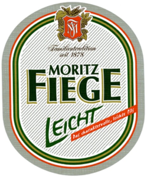 Familientradition seit 1878 MORITZ FIEGE LEICHT Das charaktervolle, leichte Pils Logo (DPMA, 16.05.2007)