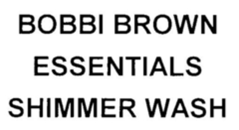 BOBBI BROWN ESSENTIALS SHIMMER WASH Logo (DPMA, 12.01.1999)