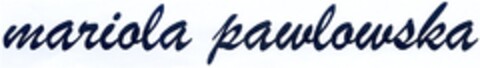 mariola pawlowska Logo (DPMA, 20.01.2007)