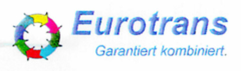 Eurotrans Garantiert kombiniert Logo (DPMA, 10.06.1999)