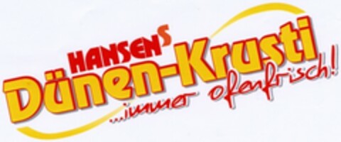 HANSENS Dünen-Krusti ...immer ofenfrisch! Logo (DPMA, 03/13/2003)