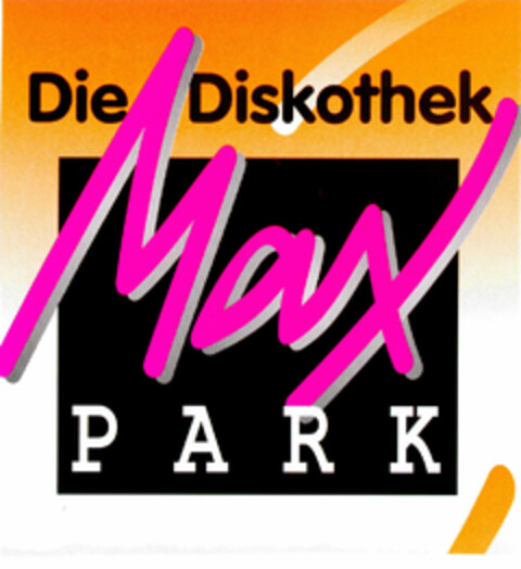 Die Diskothek Max PARK Logo (DPMA, 14.08.1998)