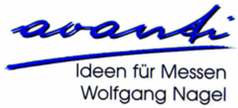 avanti Ideen für Messen Wolfgang Nagel Logo (DPMA, 18.02.1999)