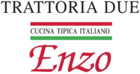 TRATTORIA DUE CUCINA TIPICA ITALIANO Enzo Logo (DPMA, 05.07.2014)