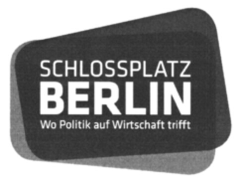 SCHLOSSPLATZ BERLIN Wo Politik auf Wirtschaft trifft Logo (DPMA, 14.05.2019)