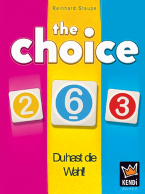 Reinhard Staupe the choice Du hast die Wahl! Logo (DPMA, 17.11.2023)