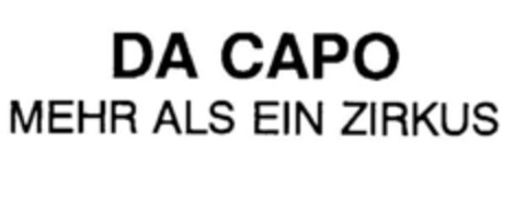 DA CAPO MEHR ALS EIN ZIRKUS Logo (DPMA, 31.01.1995)