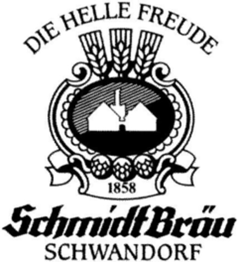 DIE HELLE FREUDE Schmidt Bräu SCHWANDORF Logo (DPMA, 21.07.1995)