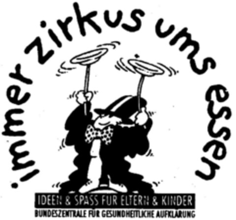 immer zirkus ums essen Logo (DPMA, 02.12.1995)