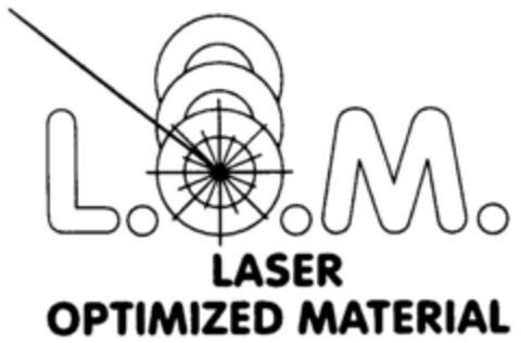 L.O.M. LASER OPTIMIZED MATERIAL Logo (DPMA, 03/25/1999)