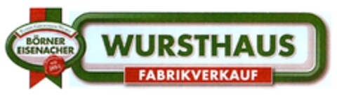 BÖRNER EISENACHER WURSTHAUS FABRIKVERKAUF Logo (DPMA, 09/04/2009)
