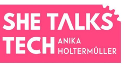 SHE TALKS TECH ANIKA HOLTERMÜLLER Logo (DPMA, 10.08.2023)