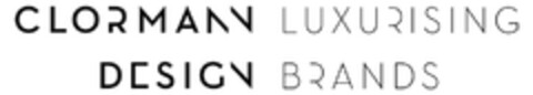 CLORMANN DESIGN LUXURISING BRANDS Logo (DPMA, 18.01.2018)