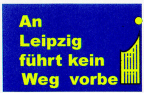 An Leipzig führt kein Weg vorbei Logo (DPMA, 27.05.2002)