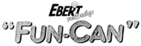 EBERT FUN DESIGN "FUN-CAN" Logo (DPMA, 02.06.1999)