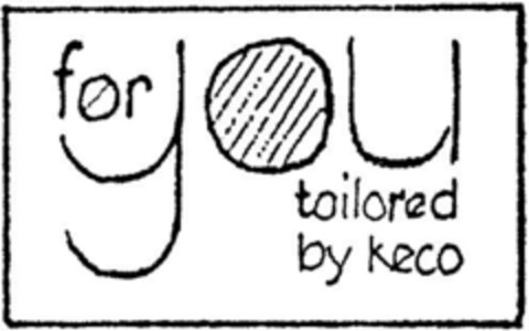 for you tailored by keco Logo (DPMA, 20.06.1990)