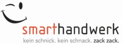 smarthandwerk kein schnick. kein schnack. zack zack. Logo (DPMA, 08/17/2015)