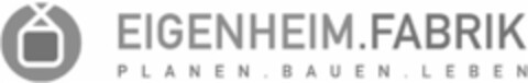 EIGENHEIM.FABRIK PLANEN . BAUEN . LEBEN Logo (DPMA, 17.03.2016)