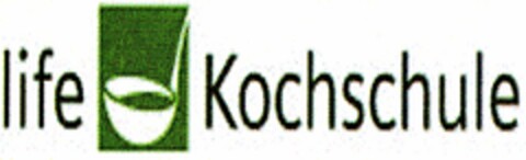 life Kochschule Logo (DPMA, 18.12.2006)