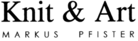 Knit & Art MARKUS PFISTER Logo (DPMA, 07/23/1997)