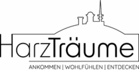 HarzTräume ANKOMMEN | WOHLFÜHLEN | ENTDECKEN Logo (DPMA, 31.05.2023)