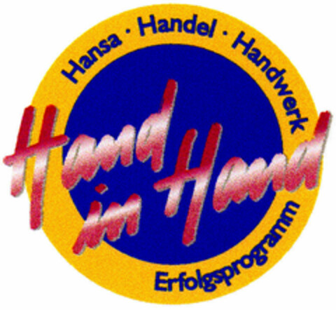 Hand in Hand Hansa Handel Handwerk Erfolgsprogramm Logo (DPMA, 24.02.1997)