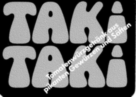 TAKI TAKI Logo (DPMA, 03.03.1989)