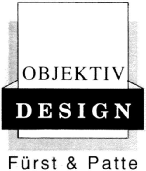 OBJEKTIV DESIGN Fürst & Patte Logo (DPMA, 26.03.1991)
