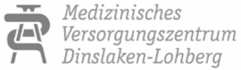 Medizinisches Versorgungszentrum Dinslaken-Lohberg Logo (DPMA, 07.04.2016)