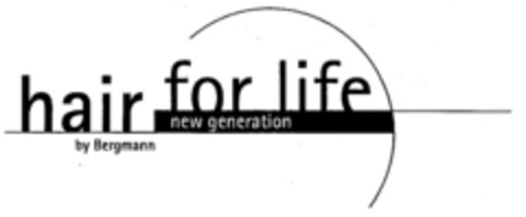 hair for life new generation by Bergmann Logo (DPMA, 03.03.2000)