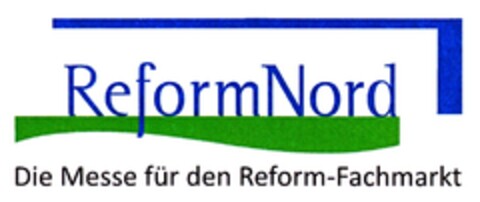ReformNord Die Messe für den Reform-Fachmarkt Logo (DPMA, 11.03.2010)