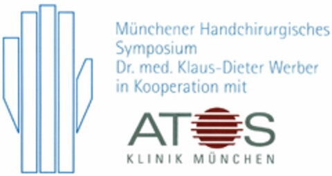 Münchener Handchirurgisches Symposium Dr. med. Klaus-Dieter Werber in Kooperation mit ATOS KLINIK MÜNCHEN Logo (DPMA, 03/17/2011)