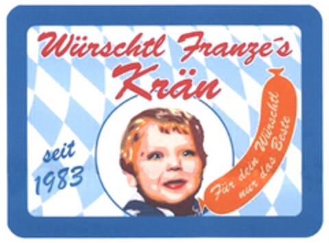 Würschtl Franze's Krän seit 1983 Logo (DPMA, 18.01.2013)