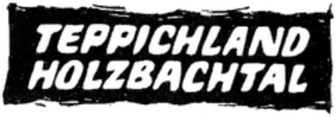 TEPPICHLAND HOLZBACHTAL Logo (DPMA, 06/27/2002)