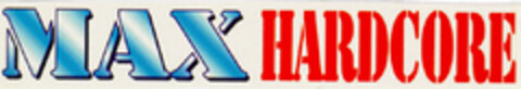 MAX HARDCORE Logo (DPMA, 04.06.1996)