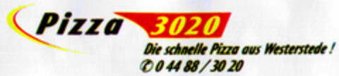 Pizza 3020 Die schnelle Pizza aus Westerstede! Logo (DPMA, 05.02.2002)