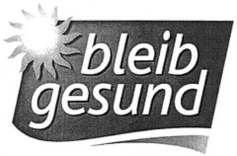 bleib gesund Logo (DPMA, 04/30/2007)