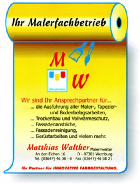 Ihr Malerfachbetrieb M W Maler und Lackierer Logo (DPMA, 07.04.2001)