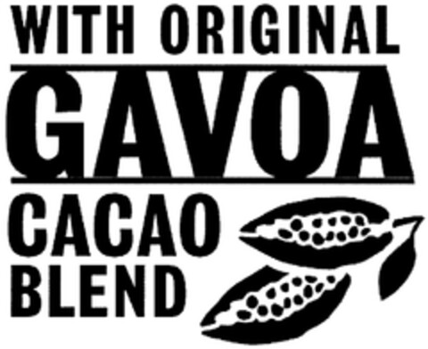 WITH ORIGINAL GAVOA CACAO BLEND Logo (DPMA, 08.08.2007)