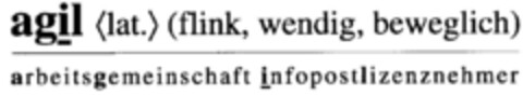 agil [lat.] (flink, wendig, beweglich) Logo (DPMA, 11/14/1996)