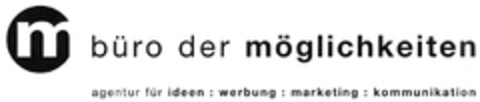 büro der möglichkeiten agentur für ideen : werbung : marketing : kommunikation Logo (DPMA, 08/04/2008)