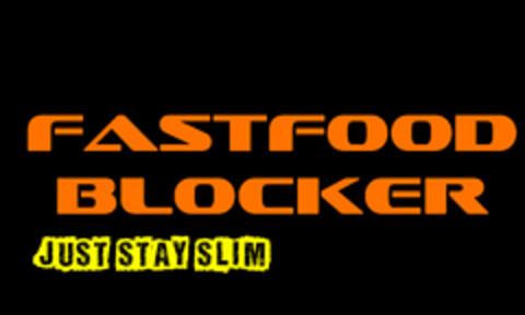 FASTFOOD BLOCKER - JUST STAY SLIM Logo (DPMA, 19.04.2014)