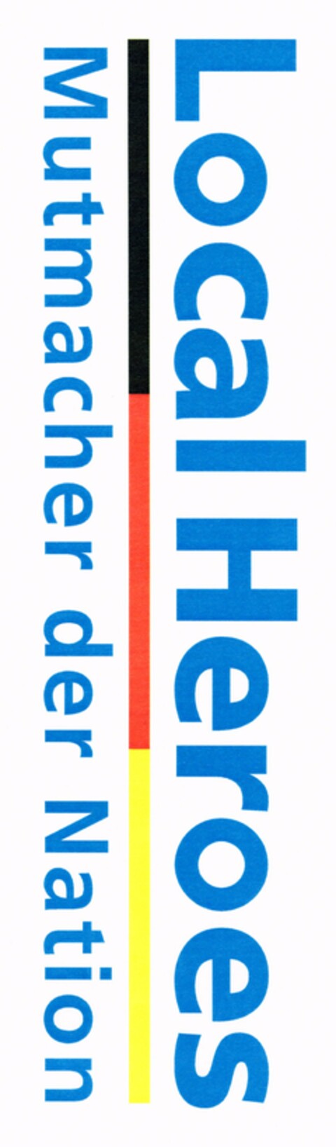 Local Heroes Mutmacher der Nation Logo (DPMA, 24.10.2003)