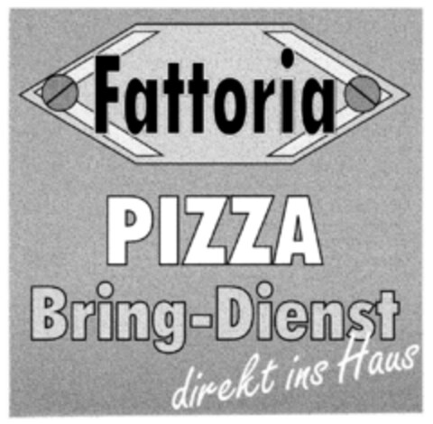 Fattoria PIZZA Bring-Dienst direkt ins Haus Logo (DPMA, 03.02.2000)