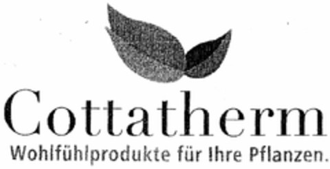 Cottatherm Wohlfühlprodukte für Ihre Pflanzen. Logo (DPMA, 19.01.2006)