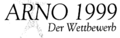 ARNO 1999 Der Wettbewerb Logo (DPMA, 29.01.1999)