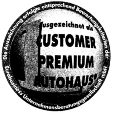 ausgezeichnet als CUSTOMER PREMIUM AUTOHAUS Logo (DPMA, 20.01.2000)